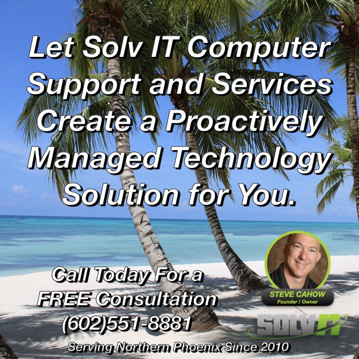 Tropical Paradise is yours with Solv IT Computer Support and Services - What is The Impact and Cost of IT Downtime for Small Businesses? If you’re looking for reliable IT support for your small to mid-sized business in the Deer Valley Industrial Park, Scottsdale, Anthem, Peoria, or Northern Phoenix Metro area, look no further than Solv IT Computer Support and Services™!
